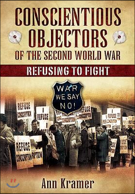 Conscientious Objectors of the Second World War