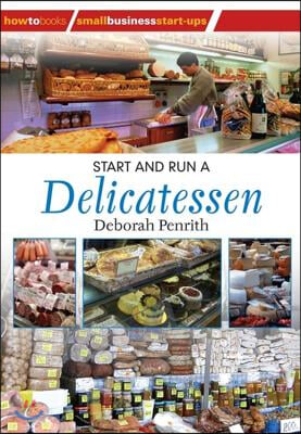 Start and Run a Delicatessen