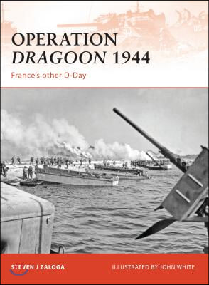 Operation Dragoon 1944: France&#39;s Other D-Day