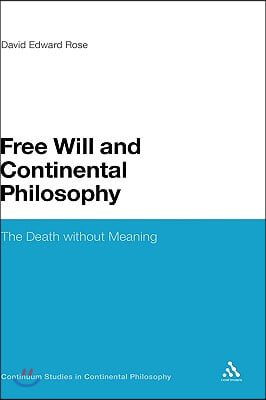 Free Will and Continental Philosophy: The Death Without Meaning