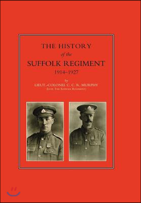 History of the Suffolk Regiment 1914-1927