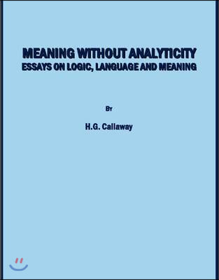 Meaning Without Analyticity