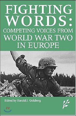 Competing Voices from World War II in Europe