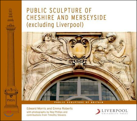 Public Sculpture of Cheshire and Merseyside (Excluding Liverpool)