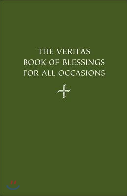 The Veritas Book of Blessings for All Occasions