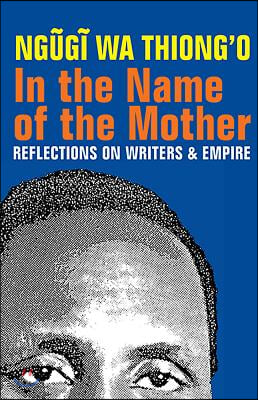 In the Name of the Mother: Reflections on Writers and Empire