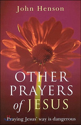 Other Prayers of Jesus