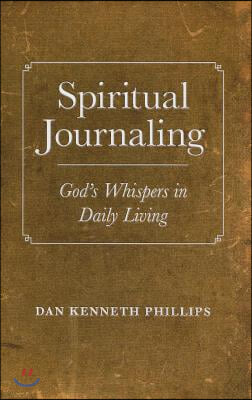 Spiritual Journaling: God&#39;s Whispers in Daily Living