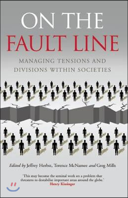 On the Fault Line: Managing Tensions and Divisions Within Societies