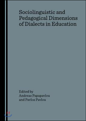 Sociolinguistic and Pedagogical Dimensions of Dialects in Education