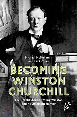 Becoming Winston Churchill