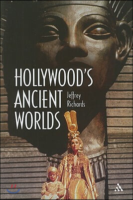 Hollywood&#39;s Ancient Worlds