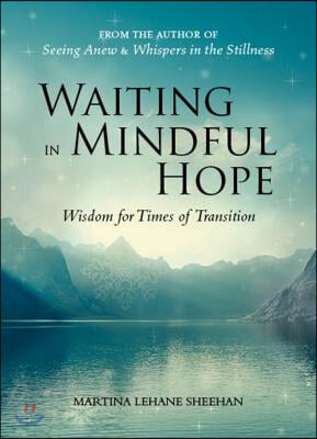 Waiting in Mindful Hope