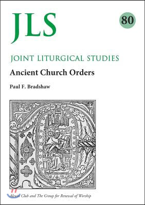 Jls 80: Early Church Orders Revisited