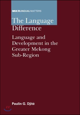 The Language Difference: Language and Development in the Greater Mekong Sub-Region