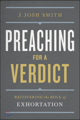 Preaching for a Verdict