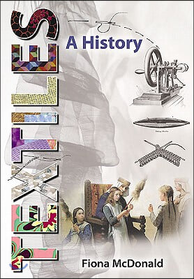 Textiles: A History