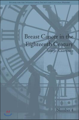 Breast Cancer in the Eighteenth Century