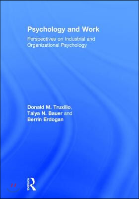 Psychology and Work: Perspectives on Industrial and Organizational Psychology