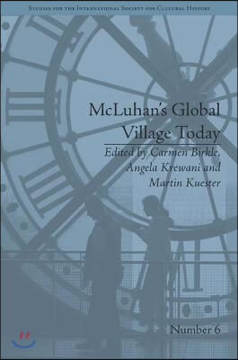 McLuhan&#39;s Global Village Today