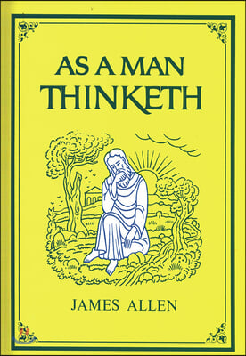 As a Man Thinketh