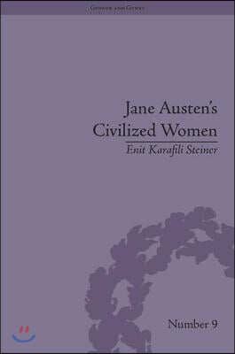 Jane Austen&#39;s Civilized Women