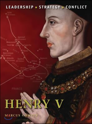 Henry V: Leadership, Strategy, Conflict