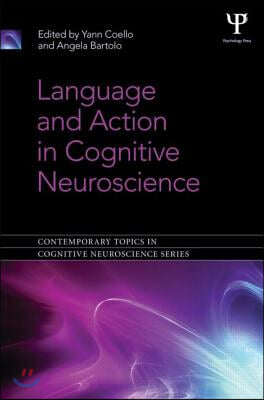 Language and Action in Cognitive Neuroscience