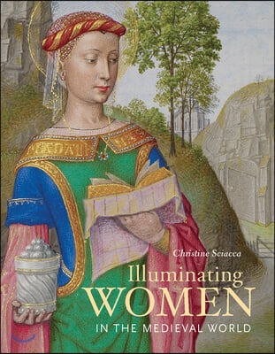 Illuminating Women in the Medieval World