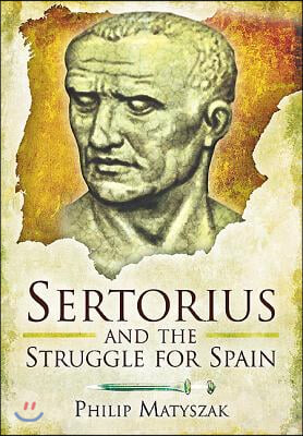 Sertorius and the Struggle for Spain