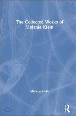 Collected Works of Melanie Klein