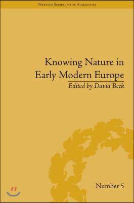 Knowing Nature in Early Modern Europe