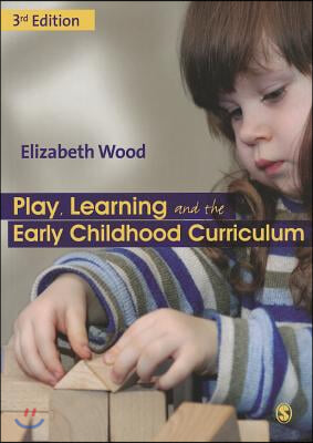 Play, Learning and the Early Childhood Curriculum