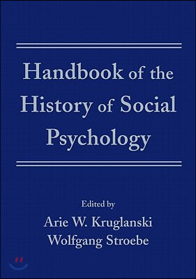 Handbook of the History of Social Psychology