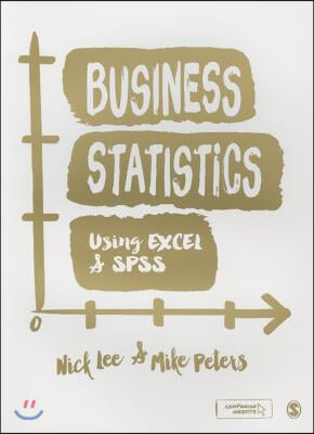 Business Statistics Using EXCEL and SPSS