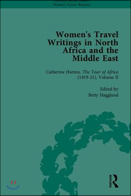 Women&#39;s Travel Writings in North Africa and the Middle East, Part II