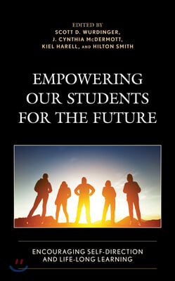 Empowering Our Students for the Future: Encouraging Self-Direction and Life-Long Learning