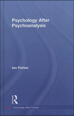 Psychology After Psychoanalysis