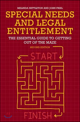 Special Needs and Legal Entitlement, Second Edition: The Essential Guide to Getting Out of the Maze