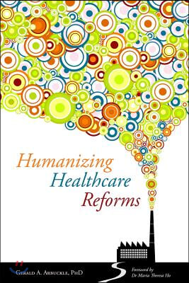 Humanizing Healthcare Reforms