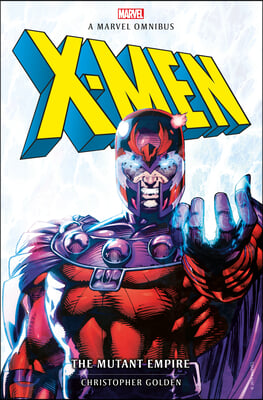 X-Men: The Mutant Empire Omnibus