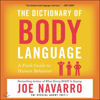 The Dictionary of Body Language Lib/E: A Field Guide to Human Behavior