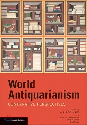 World Antiquarianism: Comparitive Perspectives