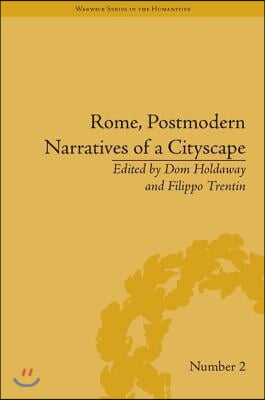 Rome, Postmodern Narratives of a Cityscape