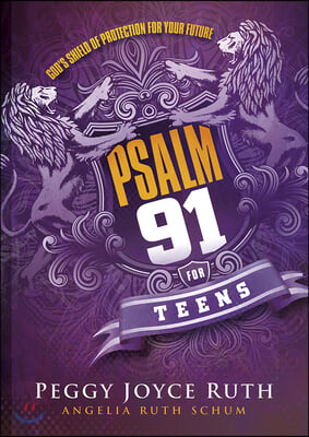 Psalm 91 for Teens: God&#39;s Shield of Protection for Your Future