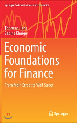 Economic Foundations for Finance: From Main Street to Wall Street