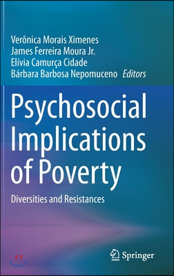 Psychosocial Implications of Poverty: Diversities and Resistances