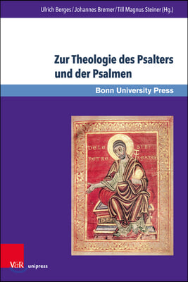 Zur Theologie Des Psalters Und Der Psalmen: Beitrage in Memoriam Frank-Lothar Hossfeld