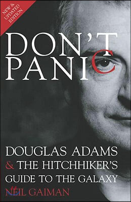 Don't Panic: Douglas Adams & the Hitchhiker's Guide to the Galaxy