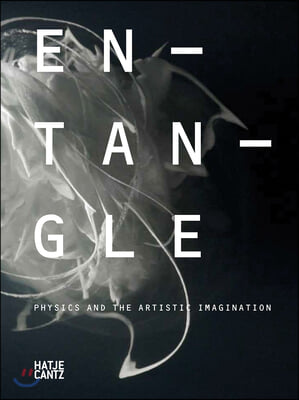 Entangle: Physics and the Artistic Imagination